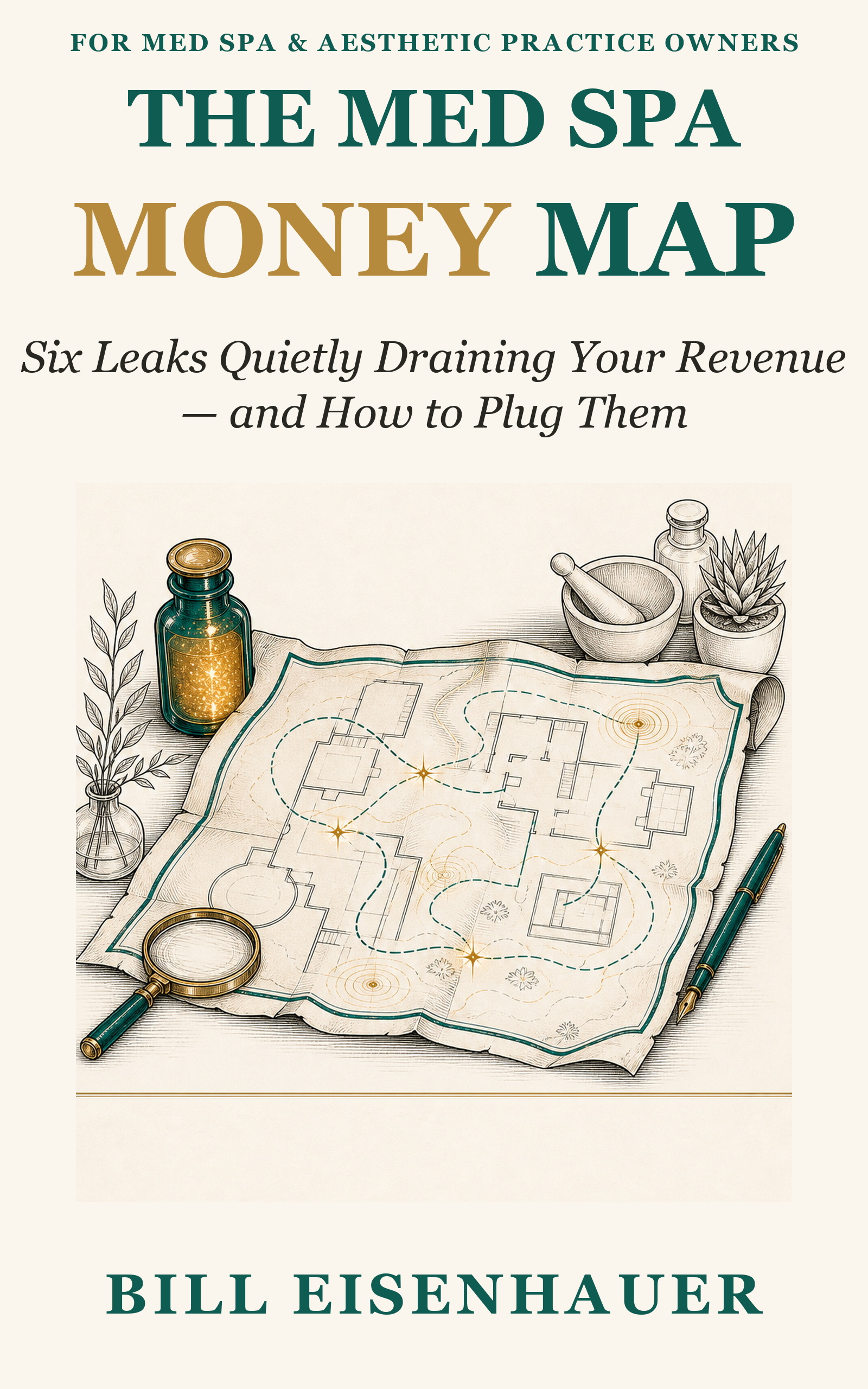 Cover of The Med Spa Money Map by Bill Eisenhauer